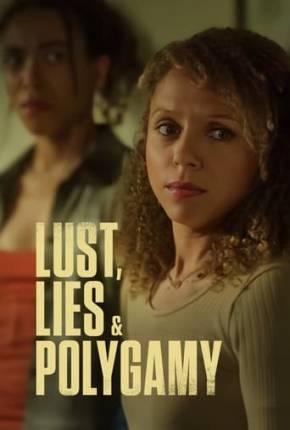 Capa do Filme Lust, Lies, and Polygamy - Legendado (2023) – pôster oficial