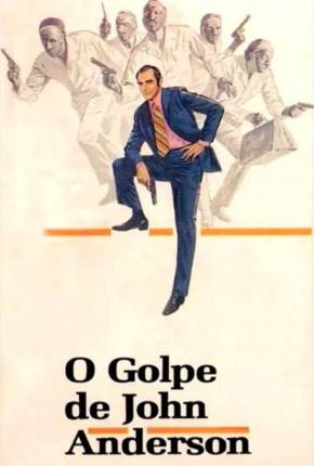 Capa do Filme O Golpe de John Anderson (1971) – pôster oficial