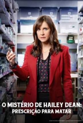 Capa do Série O Mistério de Hailey Dean - Prescrição Para Matar (2019) – pôster oficial
