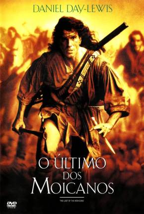 Capa do Filme O Último dos Moicanos - Legendado (1992) – pôster oficial