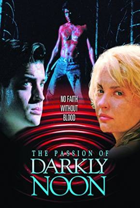 Capa do Filme Paixões na Floresta / The Passion of Darkly Noon (1995) – pôster oficial