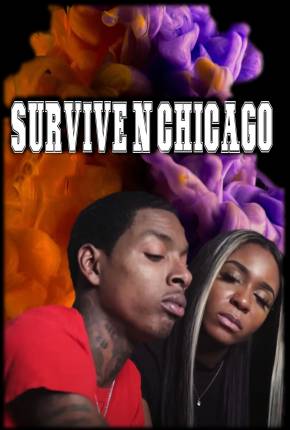 Capa do Filme Survive N Chicago the Movie - Legendado (2023) – pôster oficial