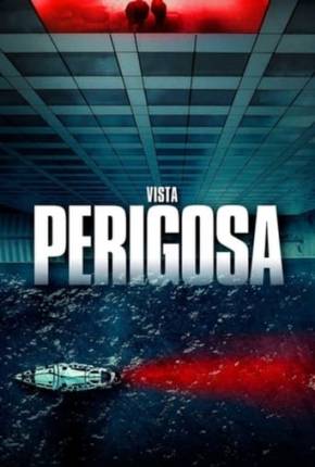 Capa do Filme Vista Perigosa (2021) – pôster oficial