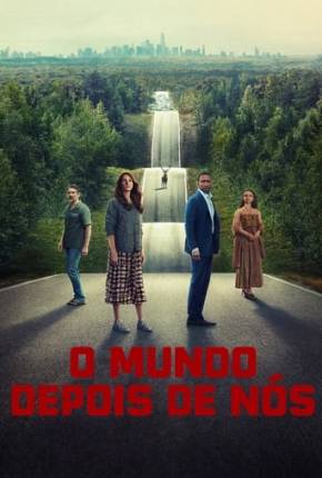 Capa do Filme O Mundo Depois de Nós (2023) – pôster oficial